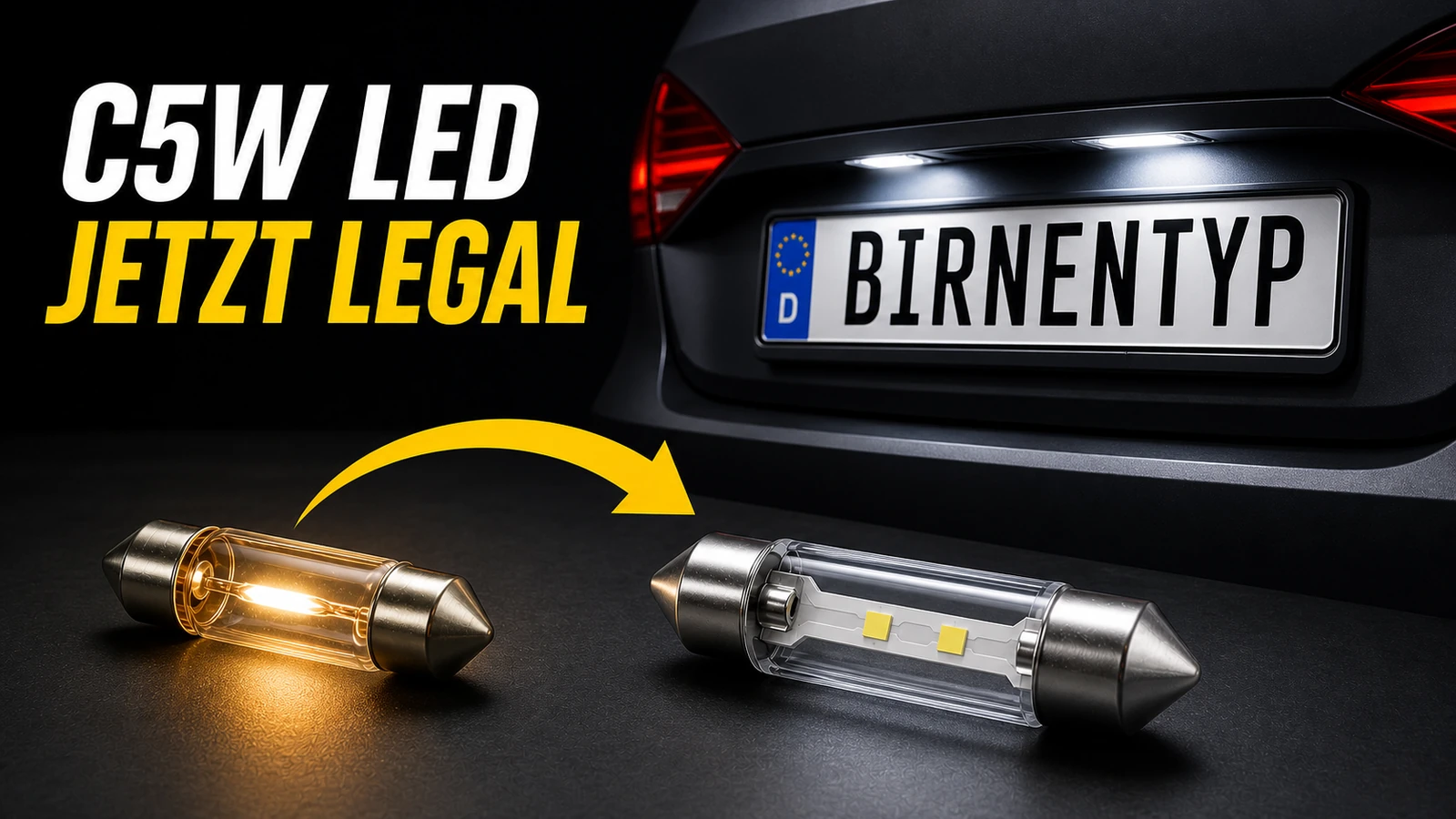 C5W-LED-Soffitte und klassische Glühlampen-Soffitte vor einer hellweiß leuchtenden Kennzeichenbeleuchtung; der Schriftzug lautet: C5W LED – jetzt legal